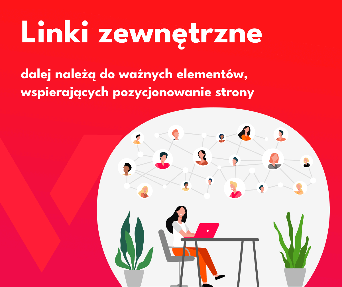 Grafika podkreśla, że linki zewnętrzne są dalej ważne w pozycjonowaniu strony.